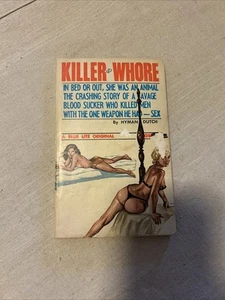 Killer Whore - Erotic - A Blue Lite Original Pub By May Pub Co. USA 1965 Sleaze - Picture 1 of 4