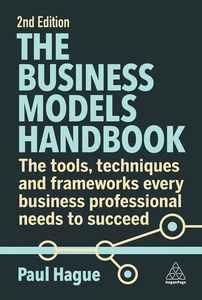 The Business Models Handbook: The Tools, Techniques and Frameworks Every Bus... - Picture 1 of 1