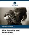 Eine Parzelle, drei Funktionen by Justine Langlade Paperback Book