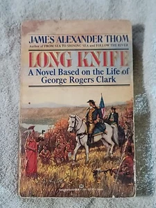 Long Knife A Novel Based On The Life Of George Rogers Clark - Picture 1 of 2