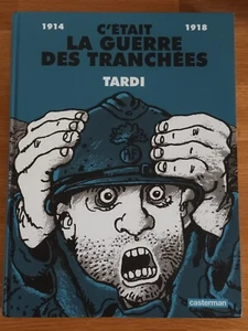 C'ETAIT LA GUERRE DES TRANCHEES 1914-1918 Nouvelle Version 2014 - Imagen 1 de 2