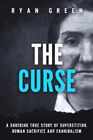 The Curse: A Shocking True Story of - Paperback, by Green Ryan - Very Good