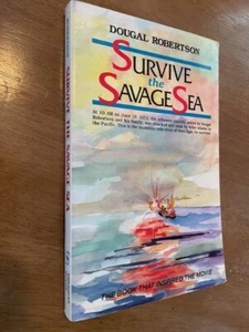 Survive the Savage Sea: Sheridan House Maritime Classics... - Robertson, Dougal - Picture 1 of 5