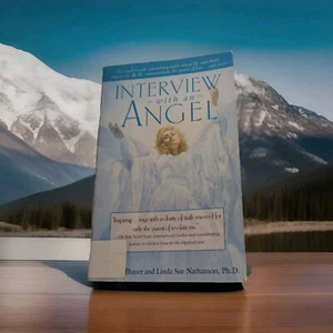 Interview With An Angel: An Angel Reveals Astonishing Truths about Life, Thayer - Picture 1 of 10