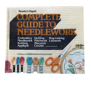 Complete Guide to Needlework Book by Reader's Digest Editors (1990 Hardcover) GC - Picture 1 of 5