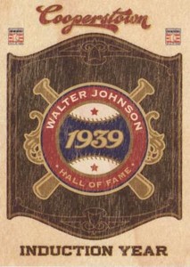 Walter Johnson 2012 Cooperstown HOF Classes Induction Year #2 HIGH GRADE
