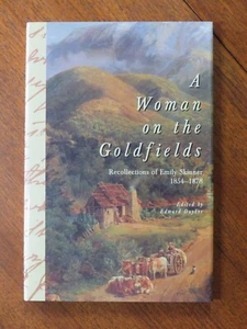 Woman on the Goldfields: Recollections, Emily Skinner, 1854-1878 - Edward Duyker - Picture 1 of 5