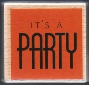 New IT'S A PARTY Card Words Hampton Art Studio G Wood Mount CRAFT RUBBER STAMP - Picture 1 of 2