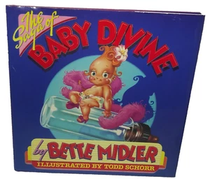 The Saga of Baby Divine By Bette Midler [Illustrated by Todd Schorr] - Picture 1 of 14