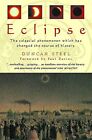 Eclipse: The Celestial Phenomenon Which Has Changed the Course o