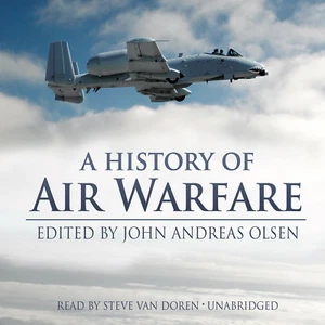 A History of Air Warfare by John Andreas Olsen 2010 Unabridged CD 9781441776570 - Picture 1 of 1