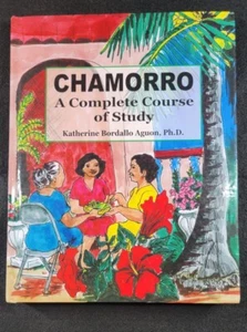 Chamorro,  A Complete Course Of Study, Katherine Bordallo Aguon, 2007 Guam - Picture 1 of 17