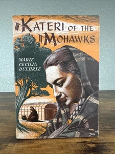 Kateri of the Mohawks *SIGNED* By Marie Cecilia Buehrle 1954 1st Ed. HC DJ - Picture 1 of 10