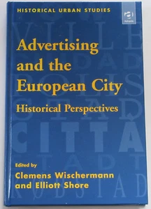 ADVERTISING EUROPE HISTORY Historical Perspectives Advertising European City H/B - Imagen 1 de 1