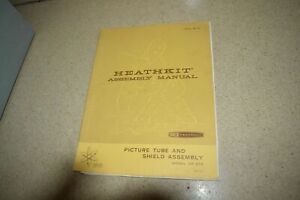 HEATHKIT GR-370 PICTURE TUBE AND SHIELD ASSEMBLY MANUAL 1970 (M205)