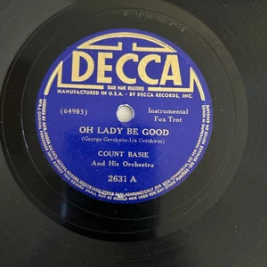 Count Basie & Orchestra – Oh Lady Be Good / You Can Depend On Me - 78 RPM Decca - Picture 1 of 5
