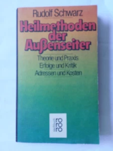 Heilmethoden der Außenseiter Rudolf Schwarz - Bild 1 von 2