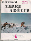 Michel Barre  Blizzard  Terre Adeliejulliard  La Croix Du Sud 1953