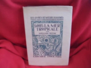BEEBE (William) - Sous la Mer tropicale. Librairie Stock, 1931, broché. - Picture 1 of 12