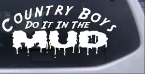 Calcomanía Country Boys Do It In the Mud Calcomanía Ventana Coche o Camión Laptop Calcomanía Pegatina - Imagen 1 de 32