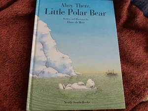 Ahoy There, Little Polar Bear, by Hans de Beer children's picture book - Picture 1 of 4