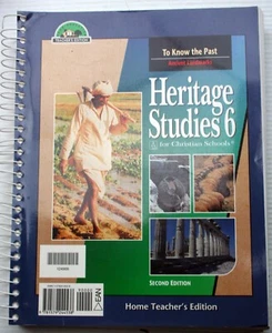 2000 BJU HERITAGE STUDIES 6: TO KNOW THE PAST Home Teacher's Edition 2nd Ed - Foto 1 di 4