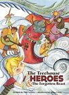 The Treehouse Heroes & the Forgotten Beast by Phil Amara. #37760 U