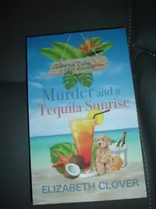 Murder and a Tequila Sunrise by Elizabeth Clover - Imagen 1 de 1