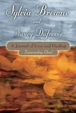 Journal of Love and Healing: Transcending Grief by Sylvia Browne (English) Paper