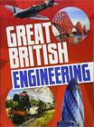 Best of British!: Great British Engineering-Claire Throp, 978147