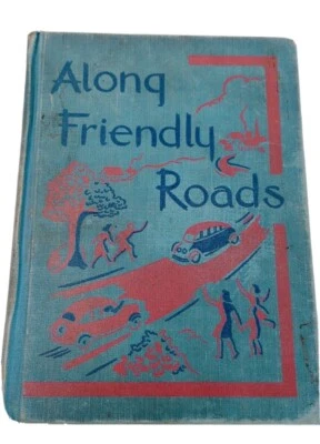 Along Friendly Roads Book Betts Reading Book Home School Vintage Storybook 1953 - Image 1 of 4