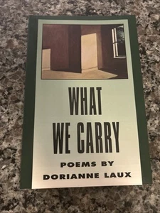 What We Carry American Poets Continuum Laux Dorianne PB Signed Poem Poetry Rare - Imagen 1 de 6