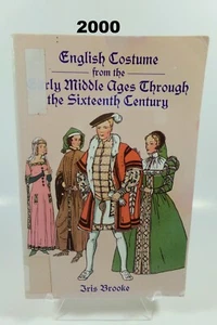 Iris Brooke: English Costumes Early Middle Ages Through 16th Century 2000  - Picture 1 of 11