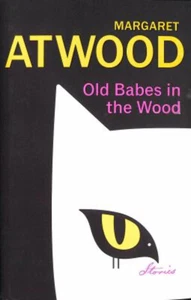 Old Babes in the Wood : Stories Hardcover Margaret Atwood - Picture 1 of 2