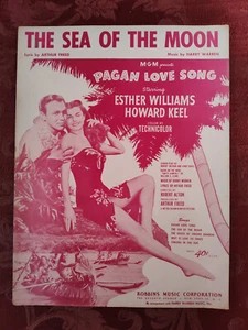 RARE Sheet Music The Sea of the Moon Esther Williams Howard Keel Pagan Love Song - Picture 1 of 1