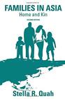 Families in Asia: Home and Kin. Stella-Quah 9780415455701 Fast Free Shipping<|