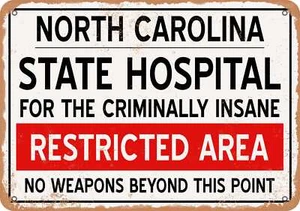 SIGNO DE METAL - Insane Asylum of North Carolina para Halloween - Aspecto oxidado - Imagen 1 de 2