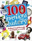 100 Inventions That Made History (Dk) by DK Book The Cheap Fast Free Post