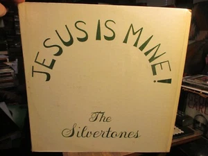 70s THE SILVERTONES Jesus Is Mine! Royal Oak Mich Gospel LP Private VG/NM - Picture 1 of 3