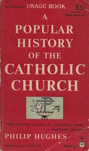 A Popular History of the Catholic Church by Philip Hughes - Picture 1 of 2