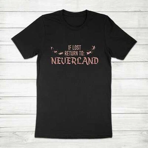If Lost Return to Neverland Peter Pan Movie Fan Tinker Bell Unisex Tee T-Shirt - Picture 1 of 10