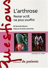 L'Arthrose : Rester actif, ne plus souffrir by A... | Book | condition very good