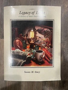 LEGACY OF LIGHT: A HISTORY OF THE IDAHO POWER COMPANY By Susan M Stacy SIGNED - Picture 1 of 3