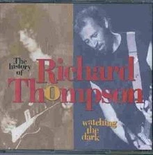 Watching the Dark (3cd-Box) von Thompson,Richard | CD | Zustand sehr gut - Bild 1 von 2