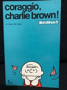 Charles M.Schulz -CORAGGIO,CHARLIE BROWN! (5)- Milano Libri Ed. - 1972 - Foto 1 di 1