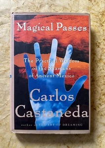 CARLOS CASTANEDA Magical Passes Wisdom Shamans of Ancient Mexico 1998 Hardcover - Foto 1 di 10