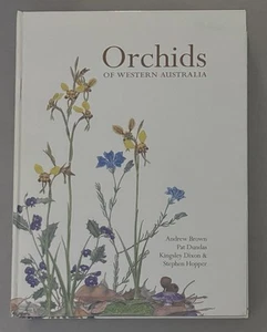 Orchids of Western Australia 2008 HC Andrew Brown, Kingsley Dixon & Steve Hopper - Picture 1 of 23