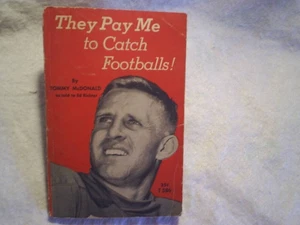 1964 THEY PAY ME TO CATCH FOOTBALLS! TOMMY McDONALD PAPERBACK,Philadelphia Eagle - Picture 1 of 7