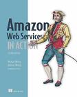 Amazon Web Services In Action 2E By Wittig Andreaswittig Michael New Book