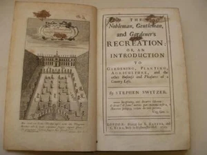 NOBLEMAN, GENTLEMAN & GARDENERS RECREATION Gardening Stephen Switzer 1st ed 1715 - Foto 1 di 11